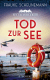 Buchcover von Tod zur See: Ein Usedom-Krimi von Frauke Scheunemann