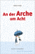 Buchcover von An der Arche um Acht von Ulrich Hub