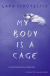 My Body is a Cage