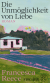 Buchcover von Die Unmöglichkeit von Liebe: Roman von Francesca Reece