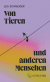 Buchcover von Von Tieren und anderen Menschen von Lea Schneider