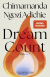 Buchcover von Dream Count: Roman von Chimamanda Ngozi Adichie