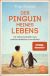 Buchcover von Der Pinguin meines Lebens: Die wahre Geschichte einer unwahrscheinlichen Freundschaft von Tom Michell