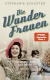 Buchcover von Die Wunderfrauen: Von allem nur das Beste. Wunderfrauen-Bestseller-Serie von Stephanie Schuster