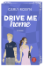 Buchcover von Drive Me Home von Carly Robyn