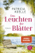 Buchcover von Das Leuchten der Blätter: Ein Sehnsuchtswald-Roman von Patricia Koelle