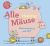 Buchcover von Alle meine Mäuse: Mein erstes Buch vom Geld von Montse Junyent