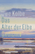 Buchcover von Das Alter der Elbe: Gedichte von Uwe Kolbe