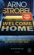 Welcome Home – Du liebst dein neues Zuhause. Hier bist du sicher. Oder?