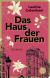 Buchcover von Das Haus der Frauen: Roman von Laetitia Colombani