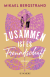 Buchcover von Zusammen ist es Freundschaft von Mikael Bergstrand