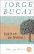 Buchcover von Das Buch der Weisheit: Wege zum Wissen von Jorge Bucay