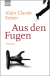 Buchcover von Aus den Fugen: Roman von Alain Claude Sulzer