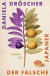 Buchcover von Der falsche Japaner: Roman von Daniela Dröscher