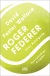 Buchcover von Roger Federer: Eine Huldigung. Zweisprachige Ausgabe von David Foster Wallace