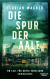Buchcover von The Trail of the Eels (The First Case for Greta Vogelsang): Ein Fall für Greta Vogelsang von Florian Wacker