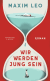 Buchcover von Forever Young: Roman von Maxim Leo