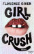 Buchcover von Girlcrush: Roman von Florence Given