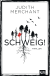 Buchcover von SCHWEIG!: Thriller von Judith Merchant