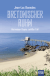 Buchcover von Bretonischer Ruhm: Kommissar Dupins zwölfter Fall von Jean-Luc Bannalec