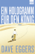 Buchcover von Ein Hologramm für den König: Roman von Dave Eggers