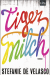 Buchcover von Tigermilch: Roman von Stefanie de Velasco