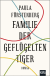 Buchcover von Familie der geflügelten Tiger: Roman von Paula Fürstenberg