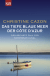 Buchcover von The Deep Blue Sea of the French Riviera (Commissaire Duval 6): Der sechste Fall für Kommissar Duval von Christine Cazon