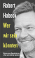 Buchcover von Who We Could Be: Warum unsere Demokratie eine offene und vielfältige Sprache braucht. Mit aktuellem Nachwort von Robert Habeck