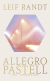 Buchcover von Allegro Pastel: Roman von Leif Randt