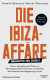 Buchcover von The Ibiza Affair: Innenansichten eines Polit-Skandals, der Österreich erschütterte von Bastian Obermayer, Frederik Obermaier