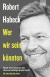 Buchcover von Who We Could Be: Warum unsere Demokratie eine offene und vielfältige Sprache braucht. Mit aktuellem Nachwort von Robert Habeck