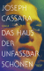 Buchcover von Das Haus der unfassbar Schönen: Roman von Joseph Cassara