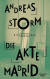 Buchcover von Die Akte Madrid: Kriminalroman von Andreas Storm