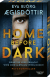Buchcover von Home Before Dark: Psychothriller von Eva Björg Ægisdóttir