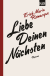 Buchcover von Liebe deinen Nächsten: Roman von E.M. Remarque