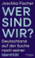 Buchcover von Who Are We? Germany in Search of its Identity: Deutschland auf der Suche nach seiner Identität von Joschka Fischer