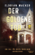 Zusatzmaterial 9783462003468 U4 von Der goldene Tod: Ein Fall für Greta Vogelsang von Florian Wacker