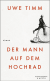 Buchcover von Der Mann auf dem Hochrad: Roman von Uwe Timm