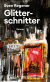 Buchcover von Glitterschnitter: Roman von Sven Regener