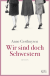 Buchcover von Wir sind doch Schwestern: Roman von Anne Gesthuysen