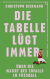 Buchcover von Die Tabelle lügt immer: Über die Macht des Zufalls im Fußball von Christoph Biermann