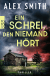 Buchcover von Ein Schrei, den niemand hört von Alex Smith