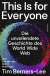 Buchcover von This Is for Everyone: Die unvollendete Geschichte des World Wide Web von Tim Berners-Lee