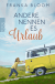 Buchcover von Andere nennen es Urlaub von Franka Bloom
