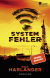 Buchcover von SYSTEM FAILURE von Wolf Harlander