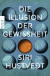 Buchcover von Die Illusion der Gewissheit von Siri Hustvedt