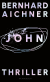 Buchcover von John  von Bernhard Aichner