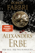 Buchcover von  Alexanders Erbe: Der Fall des Weltenreichs von Robert Fabbri