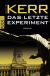Buchcover von Das letzte Experiment von Philip Kerr